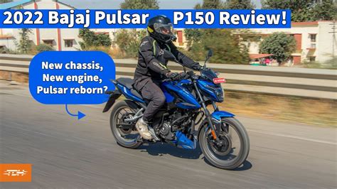 2022 Bajaj Pulsar P150 Road Review Is It The True Successor The