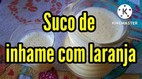 Suco De Inhame Laranja Youtube