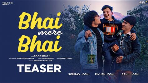 BHAI MERE BHAI Teaser Sourav Joshi Sahil Joshi Piyush Joshi Saaj