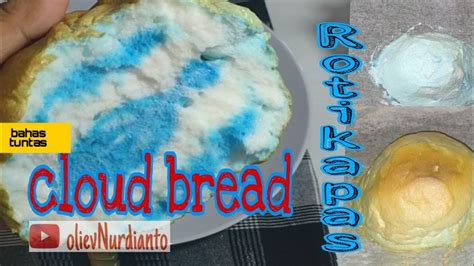 Resep Cloud Bread Viral Di Tiktok Makanan Roti Awan Youtube