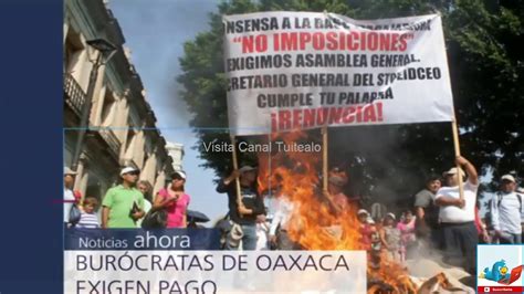 Burócratas de Oaxaca toman Ciudad Judicial Video Reclaman 170 mdp en