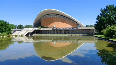 Haus Der Kulturen Der Welt Berlin Urban Authenticity