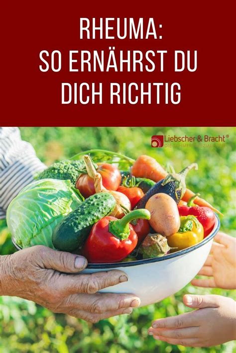 Rheuma Ernährung Richtig essen Entzündungen stoppen Rheuma