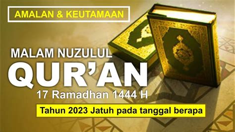 Malam Nuzulul Qur An Jatuh Pada Tanggal Amalan Malam Nuzul Quran