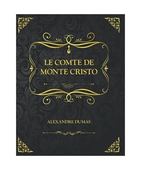 Le Comte De Monte Cristo Tome Edition Collector Alexandre