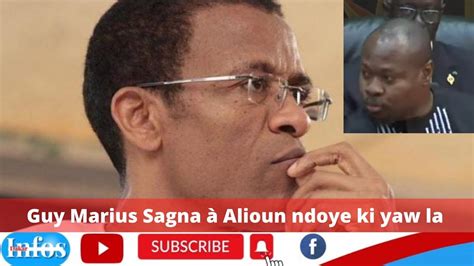 Les Dures V Rit De Guy Marius Sagna Ministre Alioune Ndoye Ki Yaw La