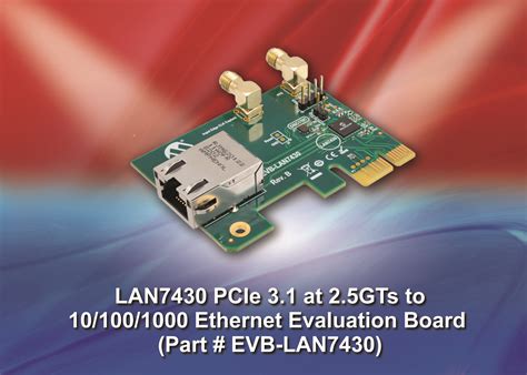 Gane una tarjeta de evaluación LAN7430 para puente de PCIe 3 1 a