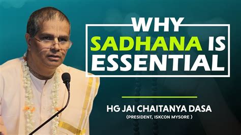 Why Sadhana Is Essential HG Jai Chaitanya Dasa YouTube