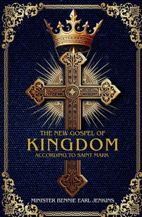 The New Gospel Of The Kingdom According To Saint Mark Books Academy