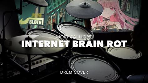 DRUM COVERInternet Brain Rot Mori Calliope Hololive EN YouTube