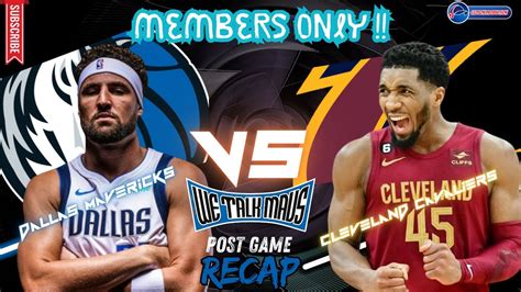 We Talk Mavs Dallas Mavericks Vs Cleveland Cavaliers Post Game