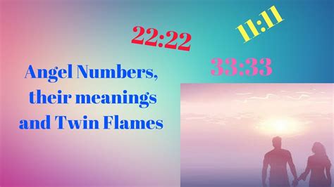 Angel Numbers, their meanings and Twin Flames - YouTube