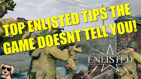 Top Enlisted Tips The Game Doesnt Tell You Youtube