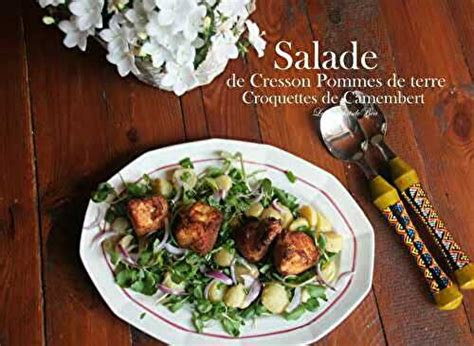 Salade De Cresson Pommes De Terre Et Croquettes De Camembert Ju De Les