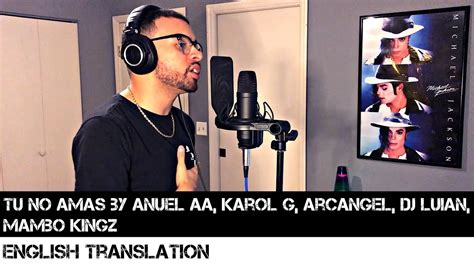 Tu No Amas By Anuel Aa X Karol G X Arcangel X Dj Luian X Mambo Kingz