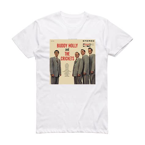 The Crickets Buddy Holly And The Crickets Album Cover T-Shirt White ...