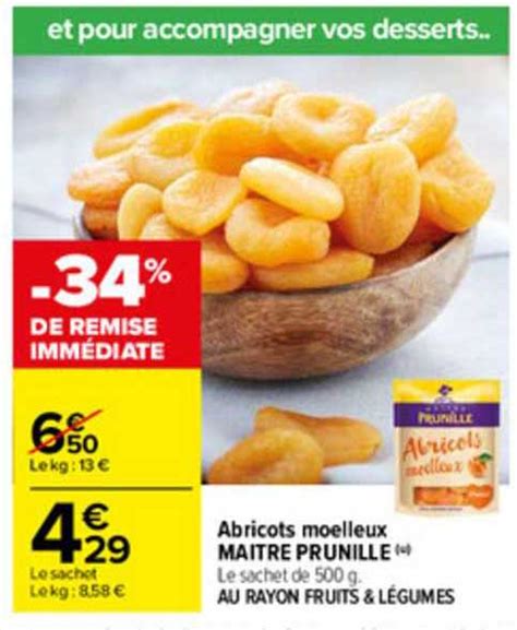 Promo Abricots Moelleux Ma Tre Prunille Chez Carrefour Icatalogue Fr