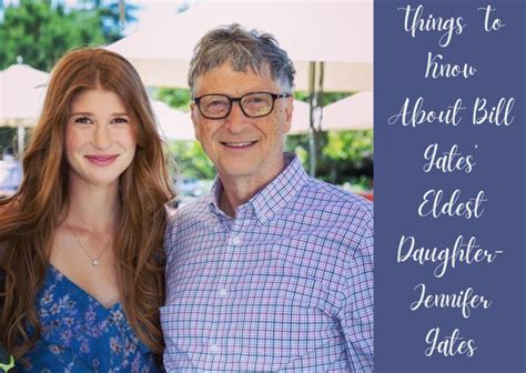 Things To Know About Bill Gates Eldest Daughter Jennifer Gates