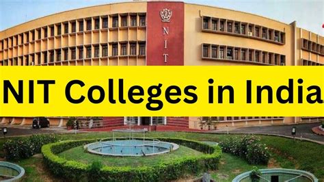 Nit Colleges In India List Ranking Fees Seats Courses Package