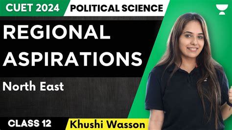 Regional Aspirations North East CUET 2024 Khushi Wasson YouTube