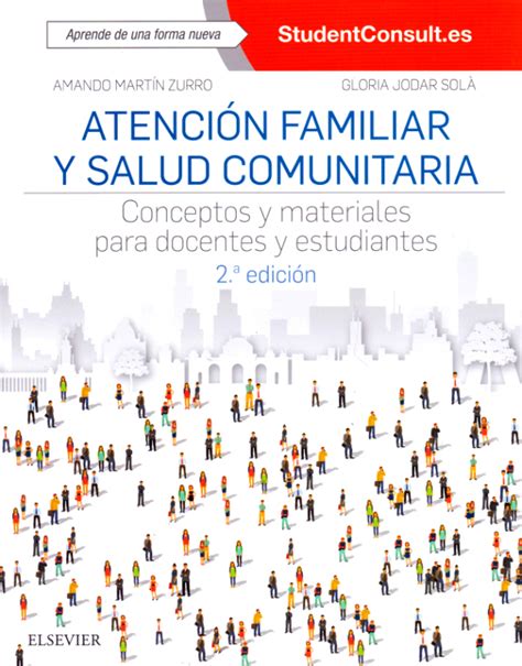 Atención familiar y salud comunitaria Conceptos y materiales para