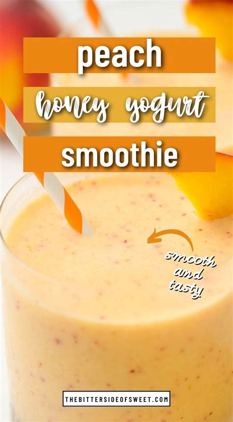 Peach Honey Yogurt Smoothie - The Bitter Side of Sweet