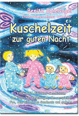 Kuschelzeit Zur Guten Nacht Traumhafte Gute Nacht Geschichten