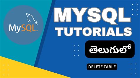 How To Delete Table In Mysql Database In Telugu Delete Table In Mysql Workbench Mysql