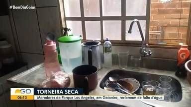 Bom Dia GO Moradores reclamam de falta de água em Goianira Globoplay