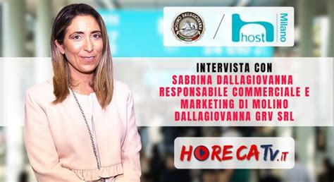 HorecaTv A Host 2023 Intervista Con Sabrina Dallagiovanna Di Molino