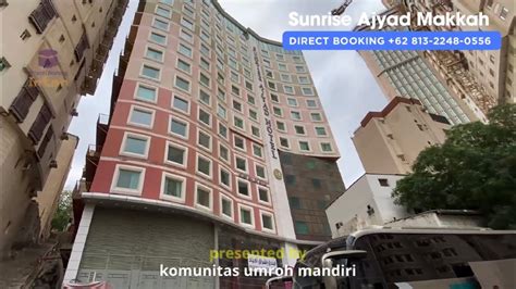 Hotel Sunrise Ajyad Mekah Full Review YouTube