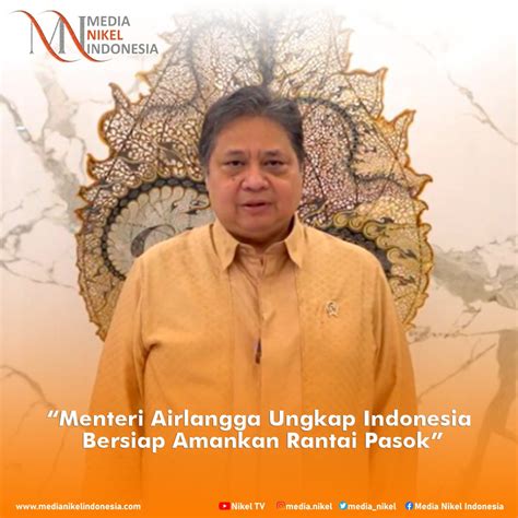 Media Nikel Indonesia On Twitter Menteri Airlangga Ungkap Indonesia