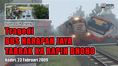 TRAGEDI KEDIRI 2009TABRAKAN KA RAPIH DHOHO DAN BUS HARAPAN JAYA