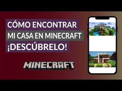 C Mo Encuentro Mi Casa En Minecraft Qu Pasa Si Me Pierdo En