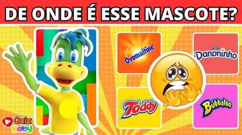 DE ONDE É ESSE MASCOTE Você conhece os mascotes mais famosos do mundo