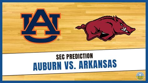 Auburn Vs Arkansas Preview 2023 Sec Basketball Predictions Youtube