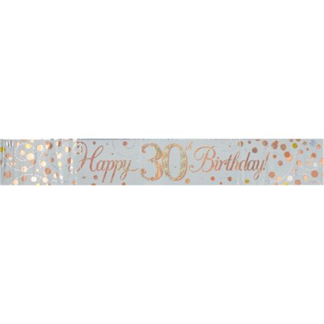 Oaktree Uk Rose Gold Sparkling Fizz Happy 30th Birthday Banner