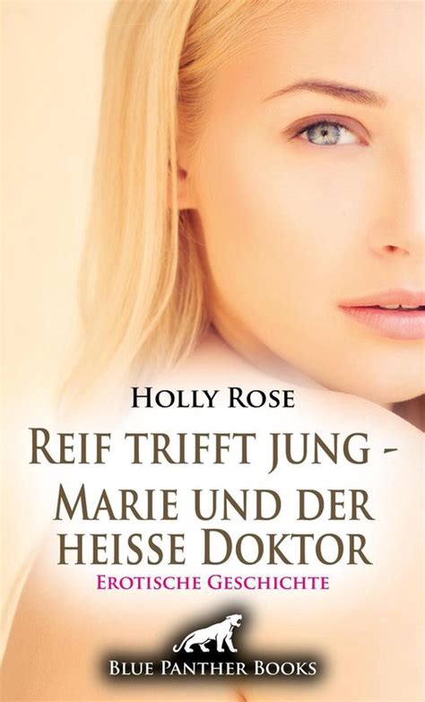 Love Passion Sex Reif trifft jung Marie und der heiße Doktor Erotische bol