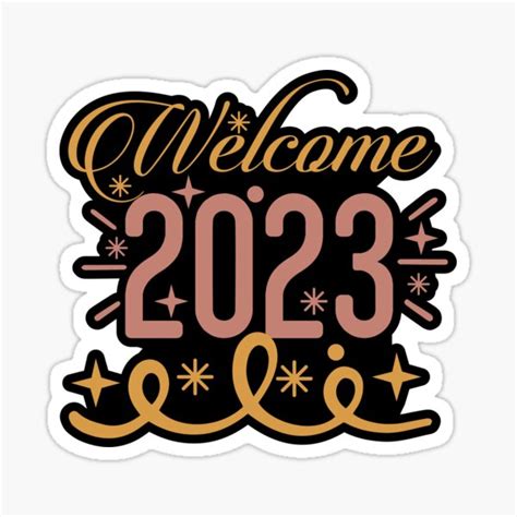 Welcome 2023 Sticker For Sale By Oumoumen Redbubble