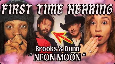 First Time Reaction To Brooks Dunn Neon Moon Youtube