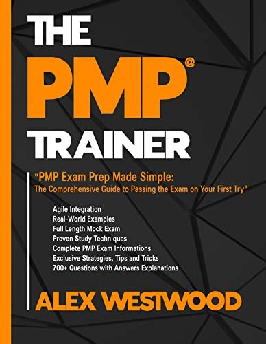 Pmp Exam Prep The Comprehensive Guide To Passing The Exam On Your