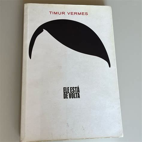 Livro Ele Est De Volta Por Timur Vermes Livro Intrinseca Usado