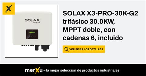 Solax Power Solax X3 Pro 30k G2 Trifásico 300kw Mppt Doble Con