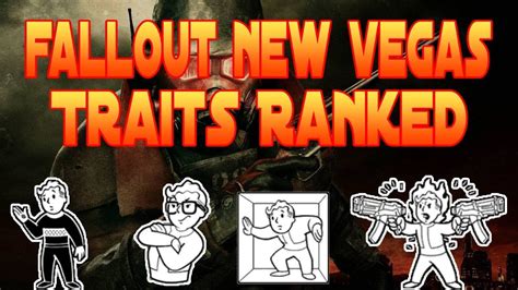 Fallout New Vegas Traits Tier List Youtube