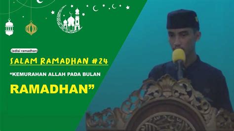 KEMURAHAN ALLAH PADA BULAN RAMADHAN Salam Ramadhan Eps 24 Muh