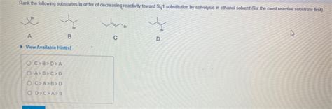 Solved Rank The Following Substrates In Order Of Decreasing Chegg