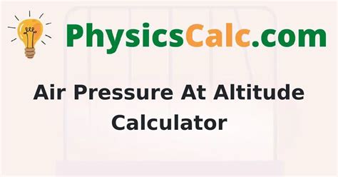 Air Pressure at Altitude Calculator | How to find Air Pressure with ...