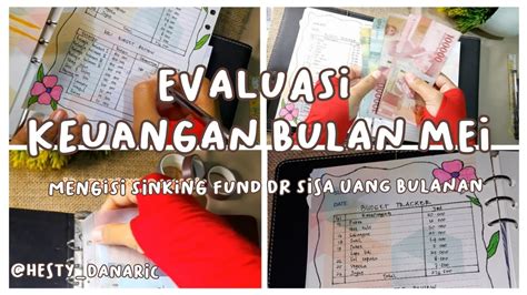 Evaluasi Keuangan Bulan Mei Mengisi Sinking Fund Dari Sisa Uang