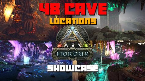 ARK Fjordur 48 CAVES SHOWCASE Base Locations Hidden POI