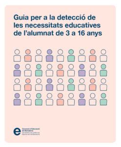 Guia per a la detecció de les necessitats educatives de lalumnat de 3